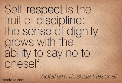 Detail Quotes On Self Respect And Dignity Nomer 48