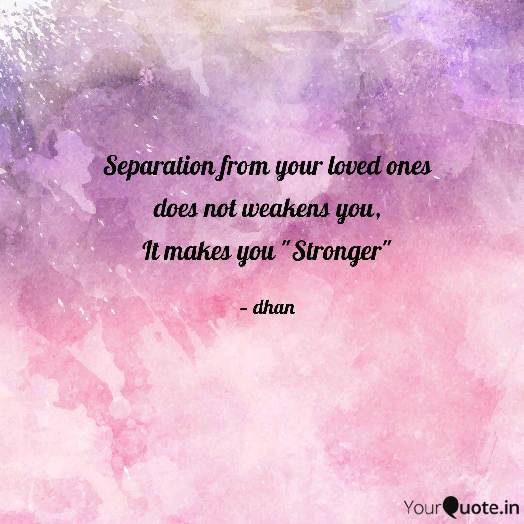 Detail Quotes On Separation From Loved Ones Nomer 12