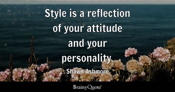 Detail Quotes On Style And Personality Nomer 11