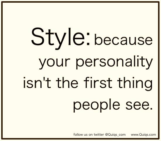 Detail Quotes On Style And Personality Nomer 15