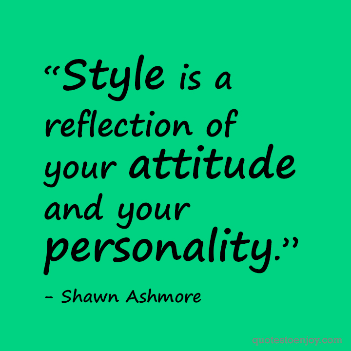 Detail Quotes On Style And Personality Nomer 36