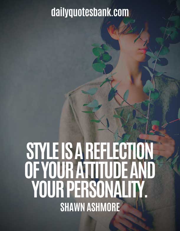Detail Quotes On Style And Personality Nomer 47