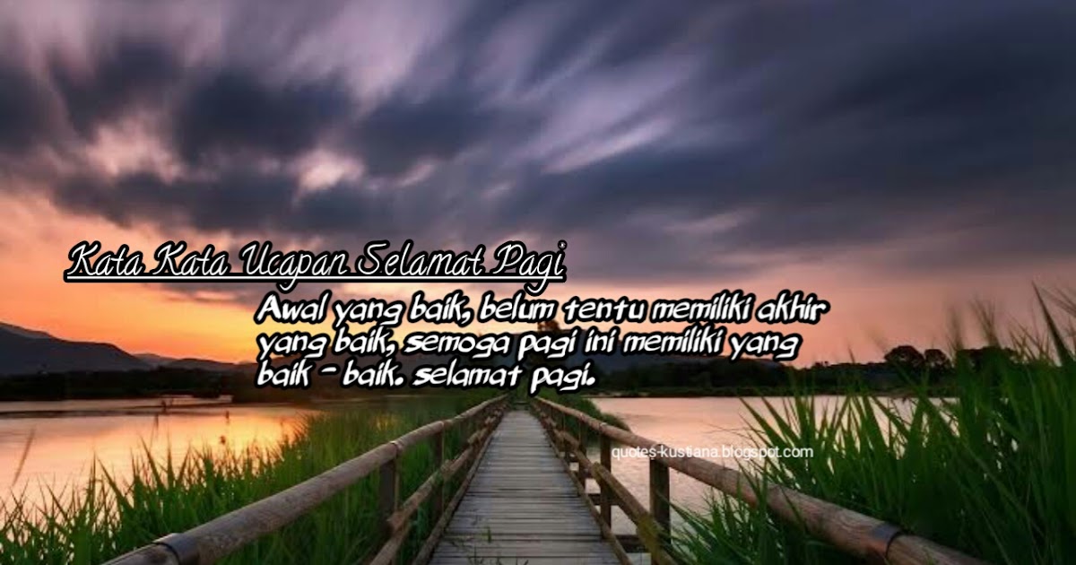 Detail Quotes Pagi Cerah Nomer 28