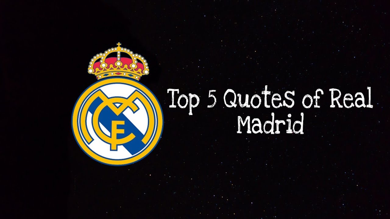 Detail Quotes Real Madrid Nomer 5