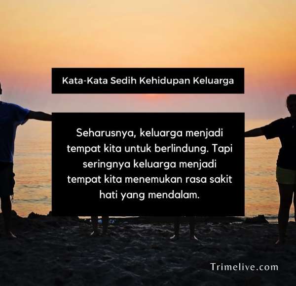 Detail Quotes Sedih Tentang Keluarga Nomer 3