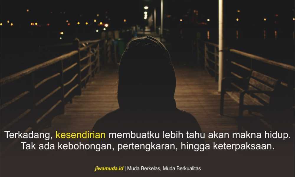 Detail Quotes Sendiri Lebih Baik Nomer 22