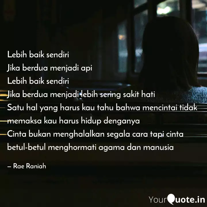 Detail Quotes Sendiri Lebih Baik Nomer 8