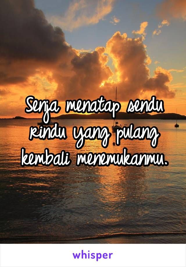 Detail Quotes Senja Dan Rindu Nomer 43