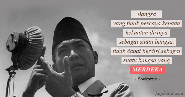 Detail Quotes Soekarno Tentang Kemerdekaan Nomer 9