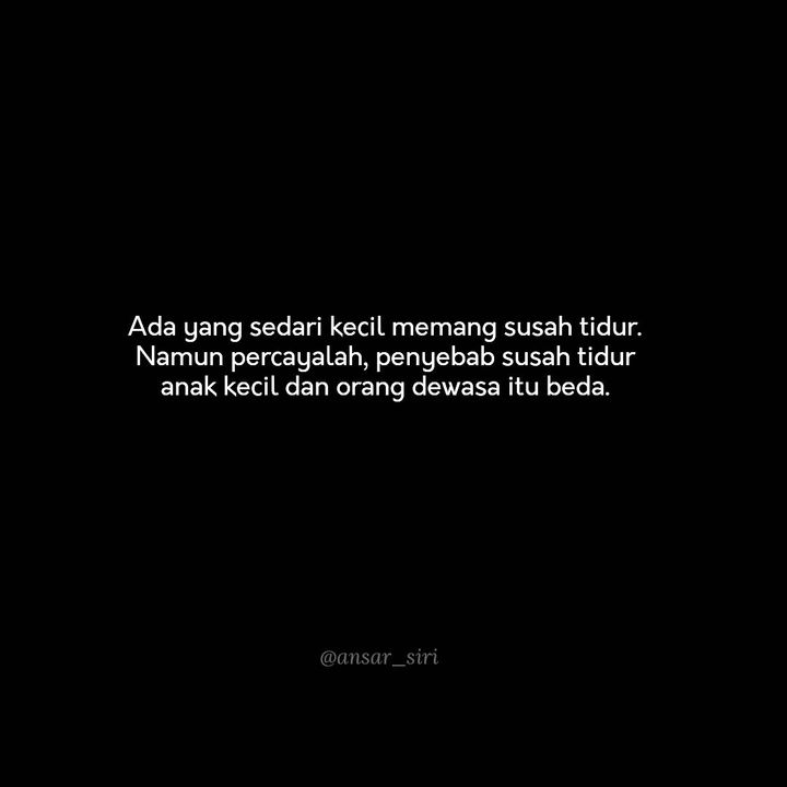 Detail Quotes Susah Tidur Nomer 2