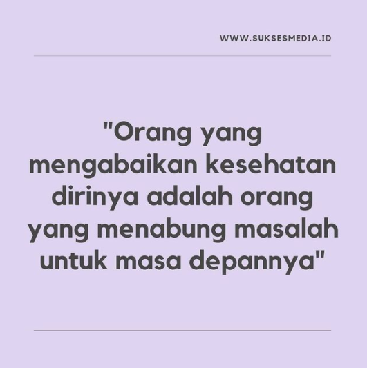 Detail Quotes Tentang Hidup Sehat Nomer 5