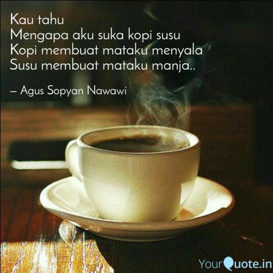 Detail Quotes Tentang Kopi Susu Nomer 7