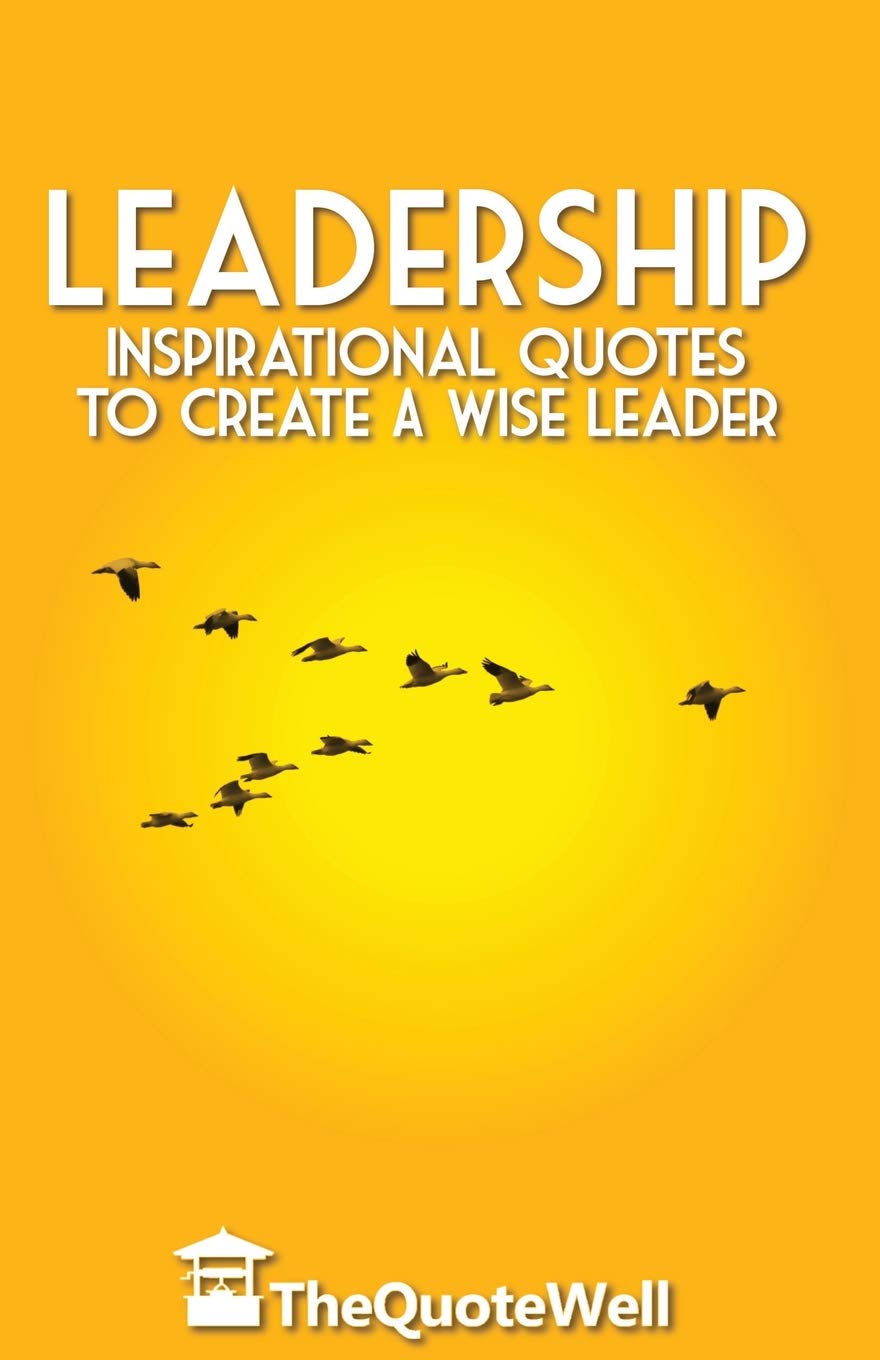 Detail Quotes Tentang Leadership Nomer 22