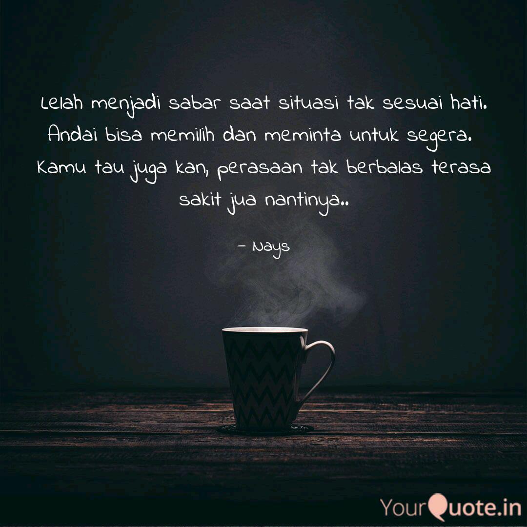 Detail Quotes Tentang Lelah Nomer 7