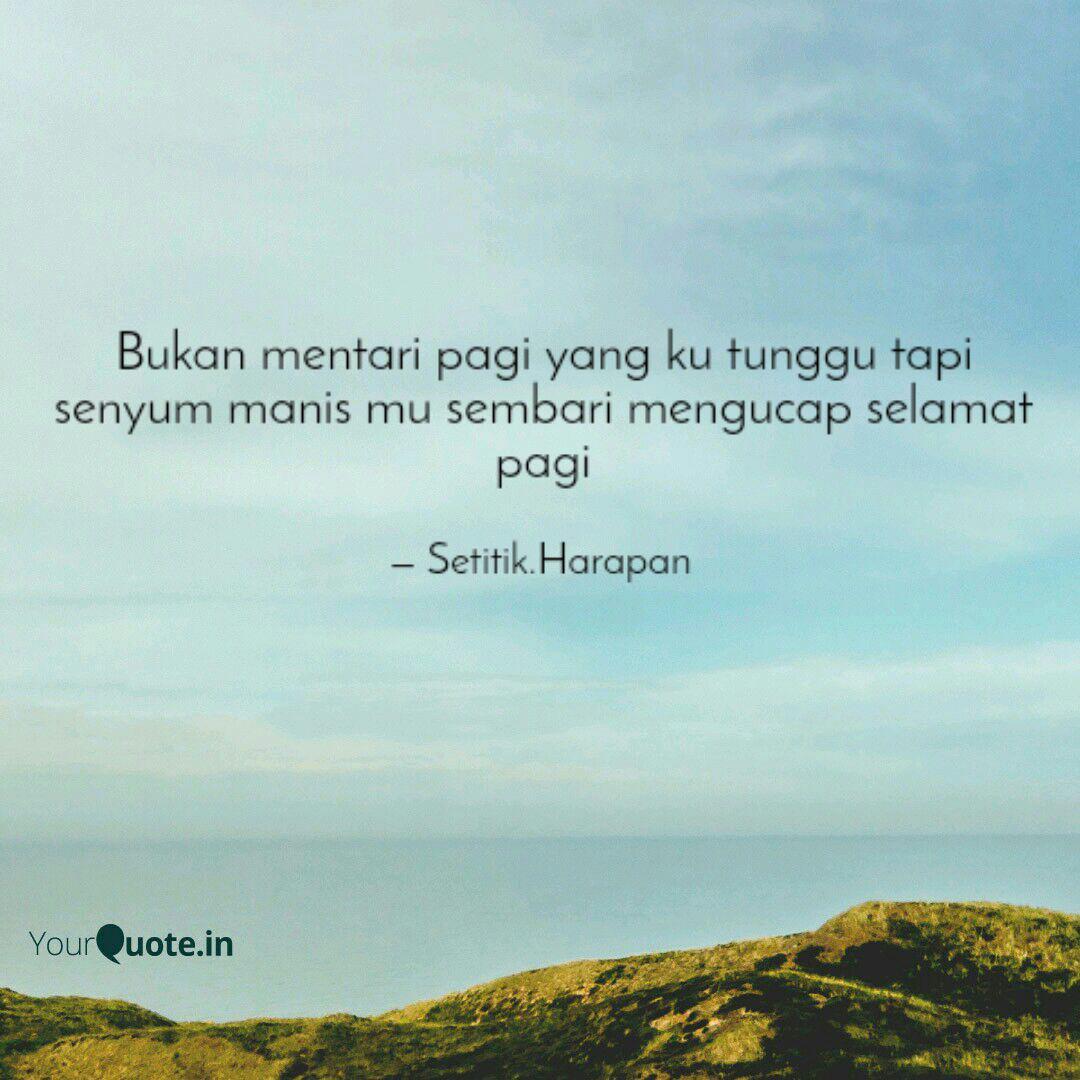 Detail Quotes Tentang Mentari Pagi Nomer 3