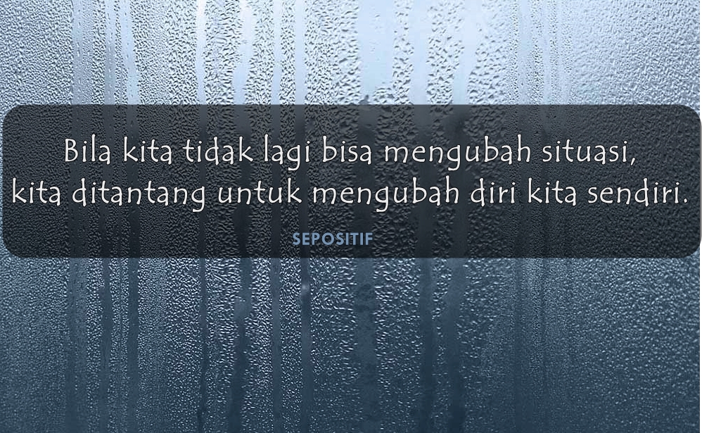 Quotes Tentang Perubahan Diri - KibrisPDR