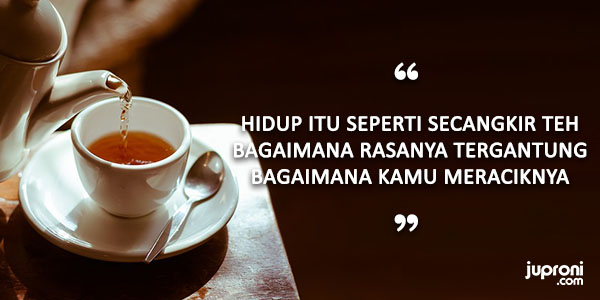 Quotes Tentang Teh - KibrisPDR