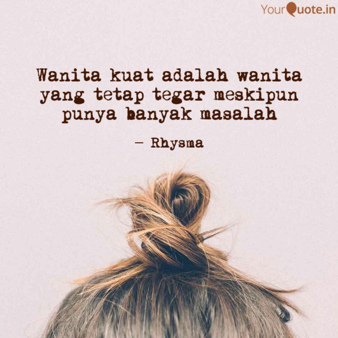 Detail Quotes Tentang Wanita Kuat Nomer 16