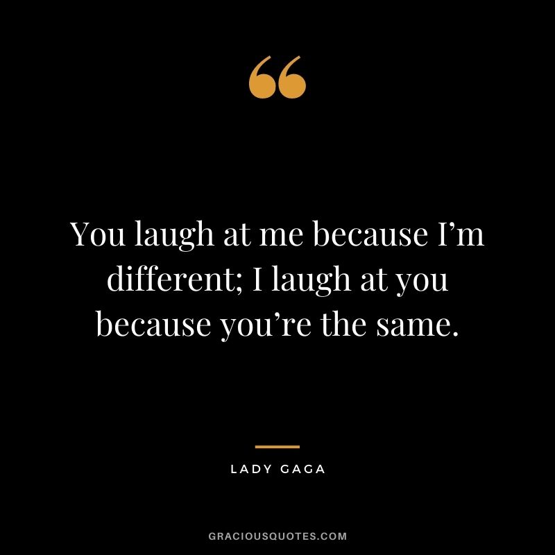 Detail Quotes They Laugh At Me Nomer 27