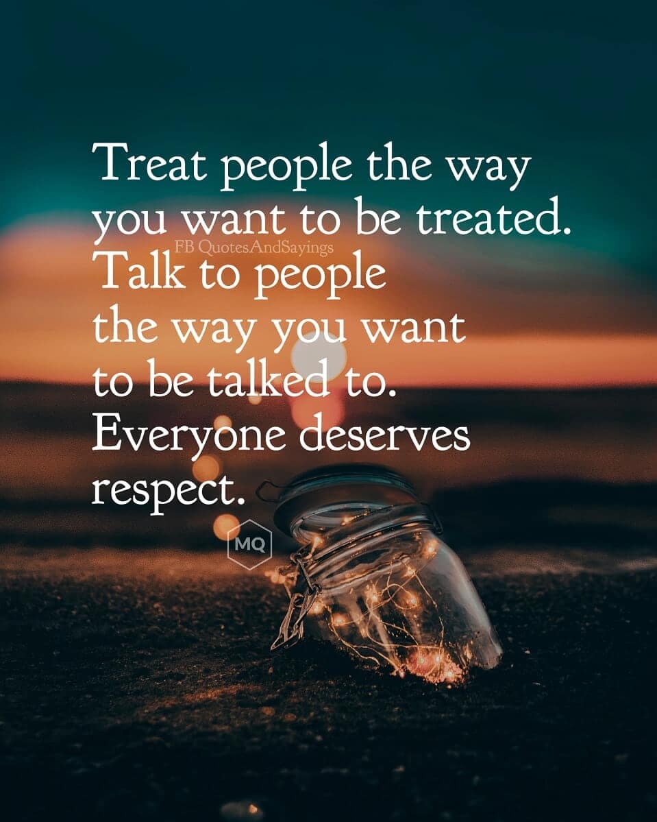 Detail Quotes Treat Others How You Want To Be Treated Nomer 9