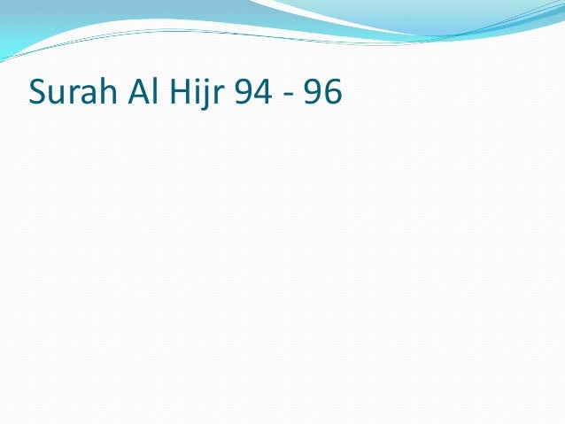 Detail Quran Surat Al Hijr Ayat 94 Nomer 25