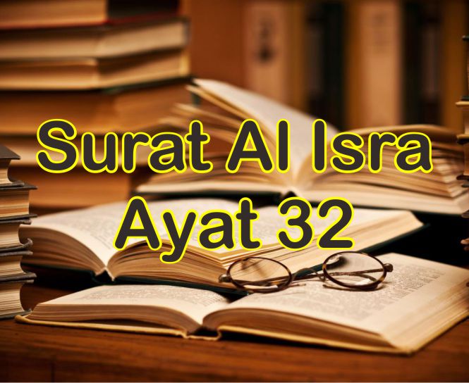 Detail Quran Surat Al Isra Ayat 32 Nomer 39