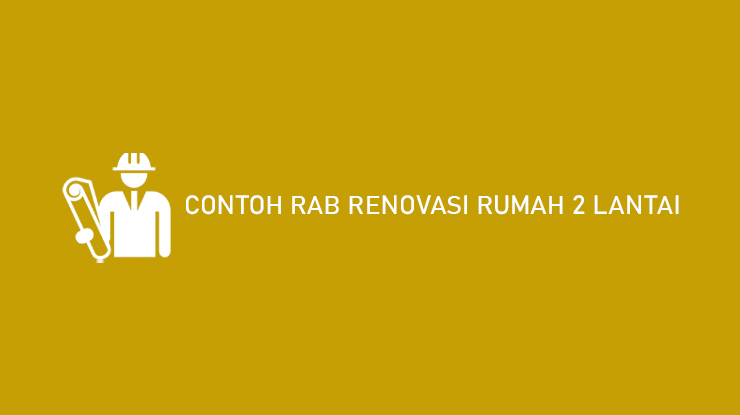 Detail Rab Renovasi Rumah 2 Lantai Nomer 38