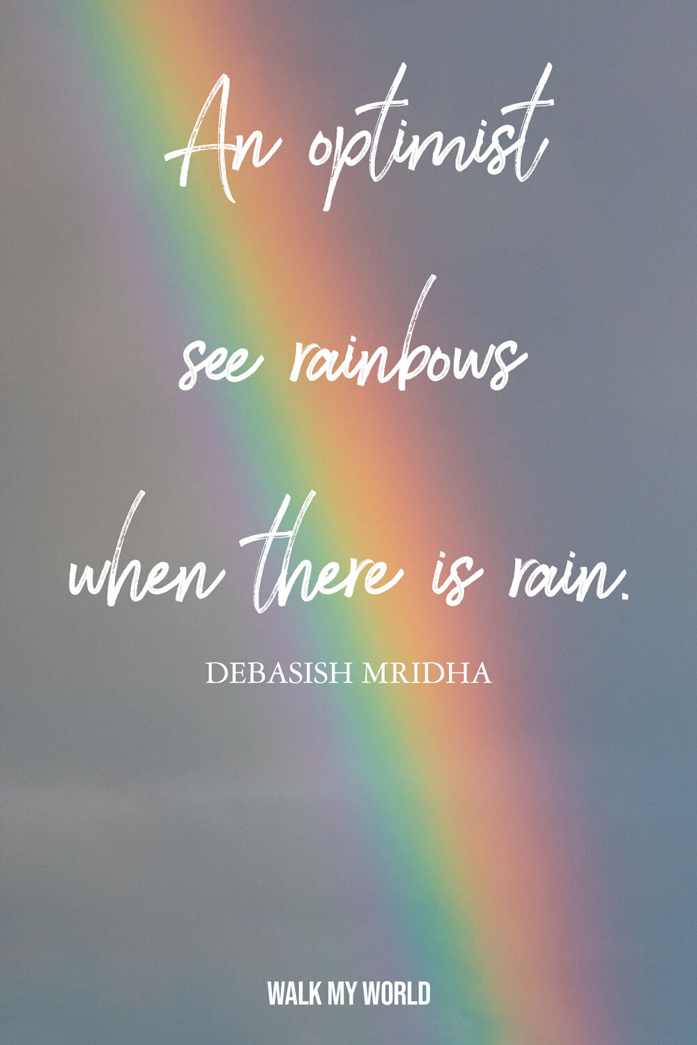 Detail Rainbow After The Rain Quotes Nomer 22