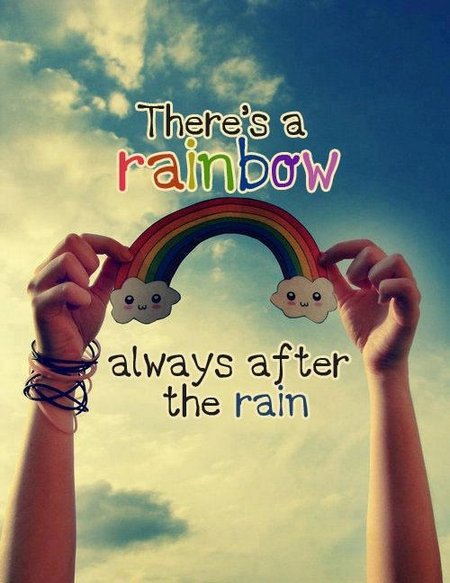 Detail Rainbow After The Rain Quotes Nomer 5