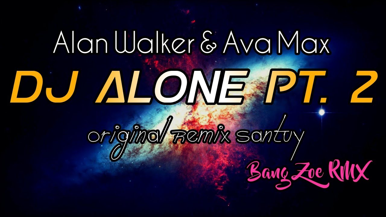 Detail Dj Alone Alan Walker Nomer 23