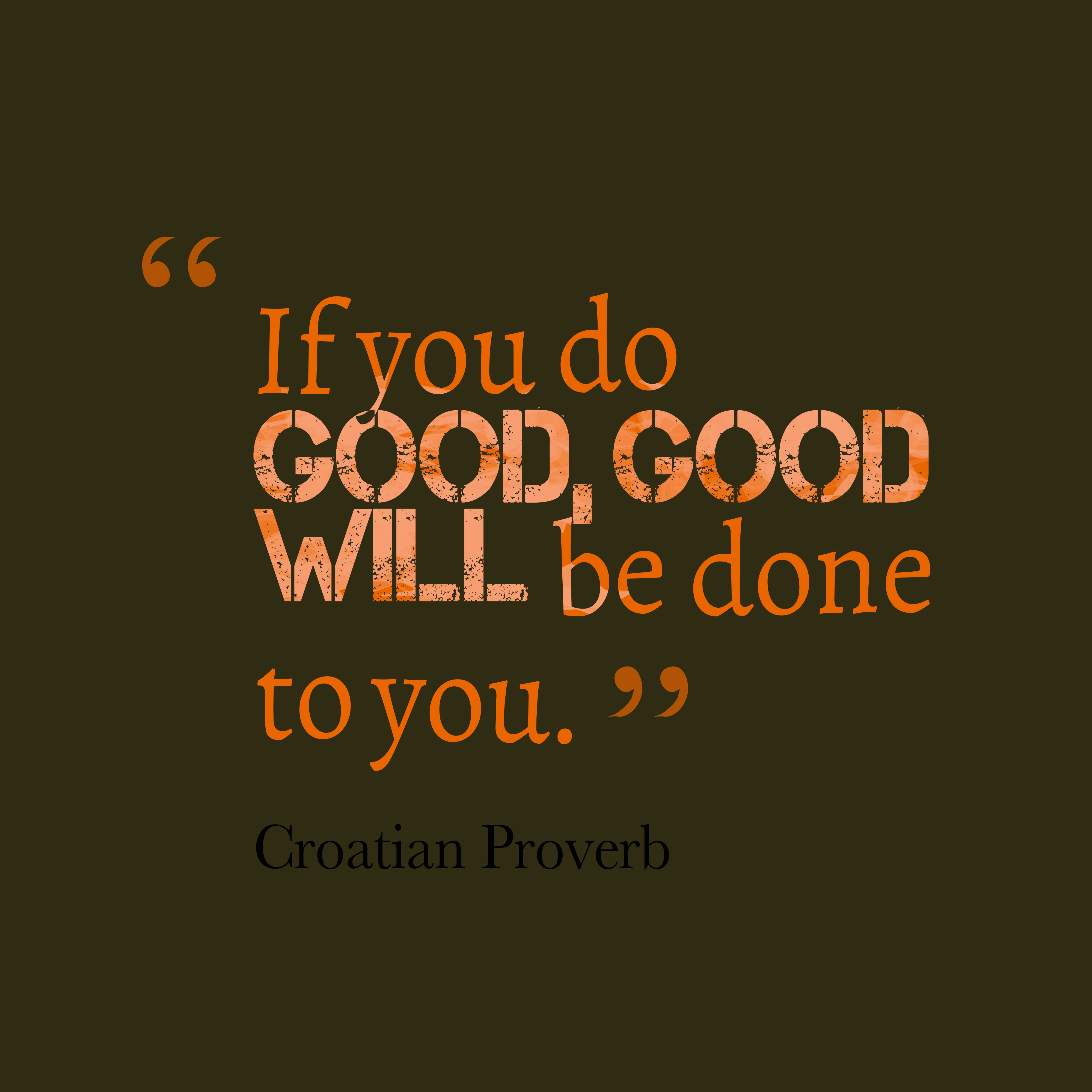 Detail Do Good Quotes Nomer 11