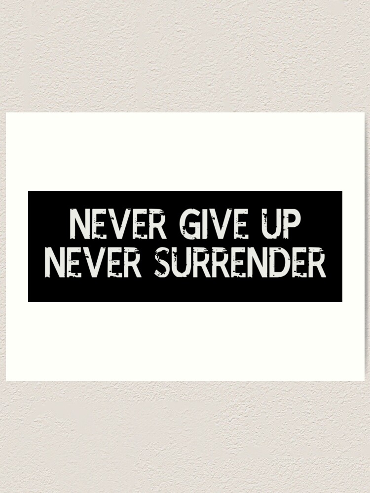 Detail Do Not Surrender Quotes Nomer 19