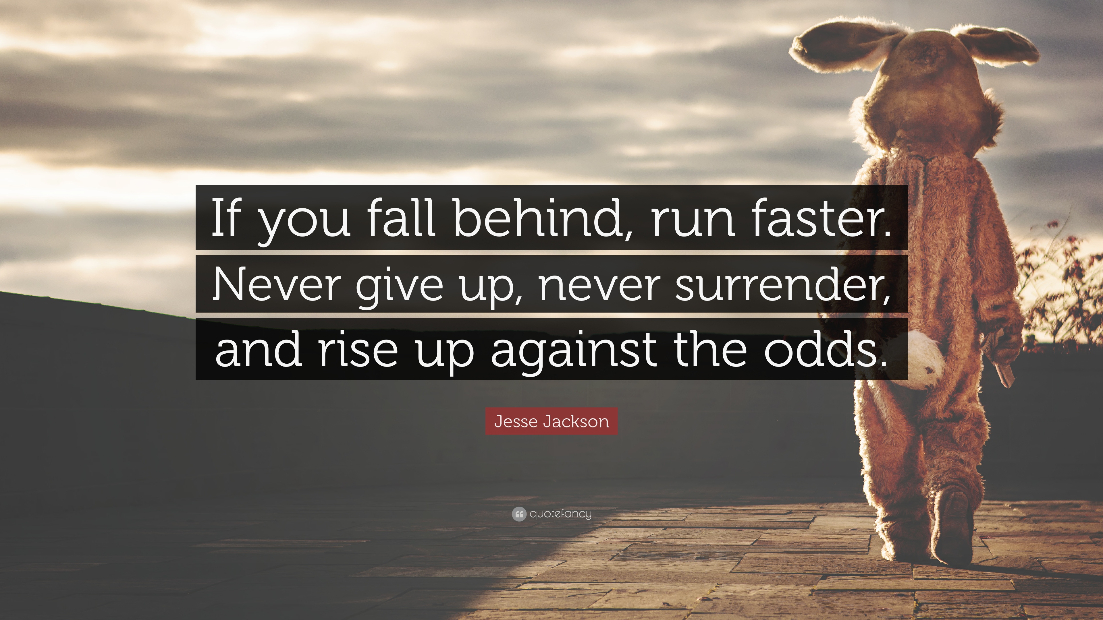 Detail Do Not Surrender Quotes Nomer 29