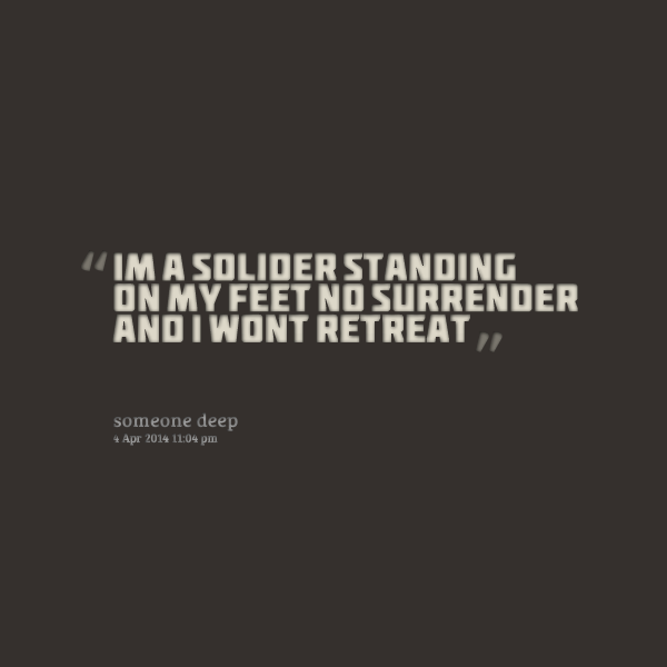 Detail Do Not Surrender Quotes Nomer 9