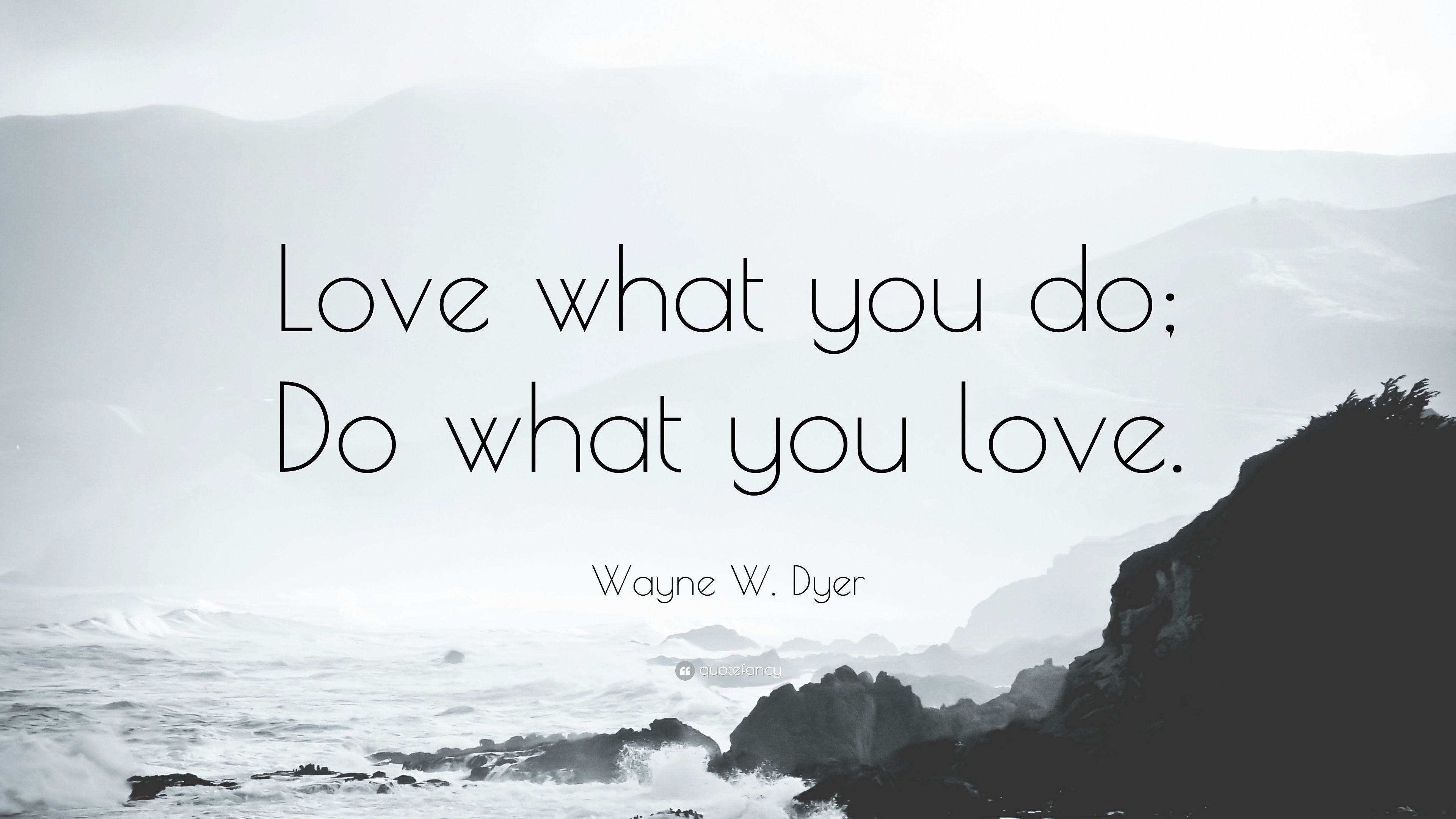 Detail Do What You Love Quotes Nomer 16