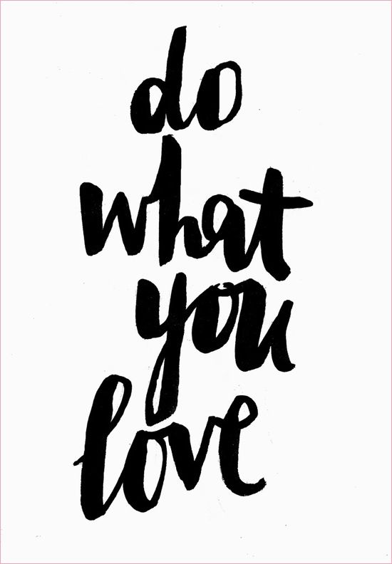 Detail Do What You Love Quotes Nomer 4
