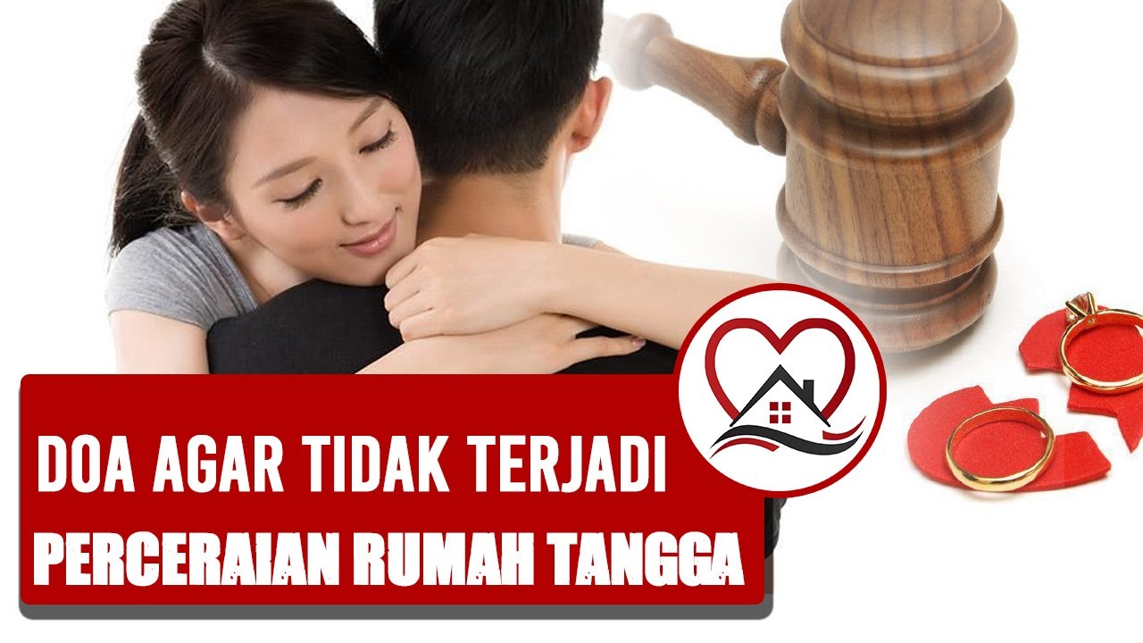 Detail Doa Agar Tidak Terjadi Perceraian Dalam Rumah Tangga Nomer 58