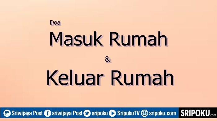 Detail Doa Ketika Keluar Rumah Nomer 39