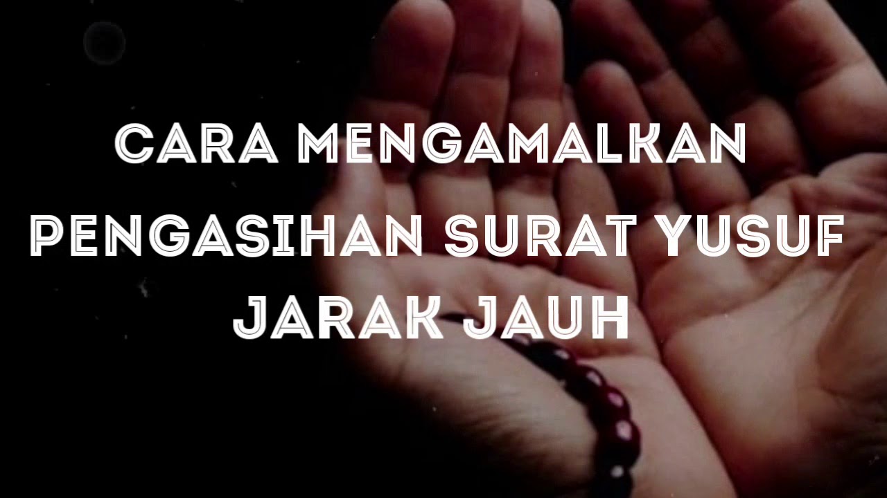 Detail Doa Mahabbah Surat Yusuf Nomer 36