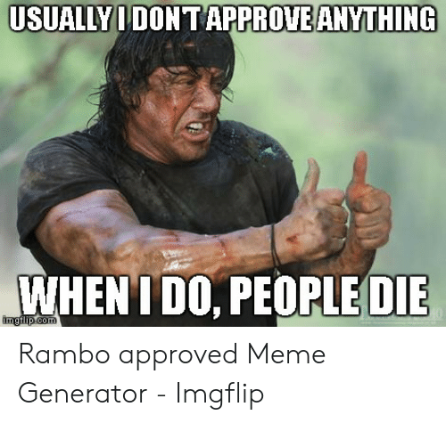 Detail Rambo Meme Generator Nomer 37