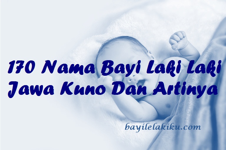 Detail Rangkaian Nama Bayi Jawa Kuno Nomer 2