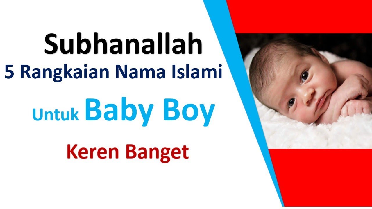 Detail Rangkaian Nama Bayi Laki2 Islam Nomer 6