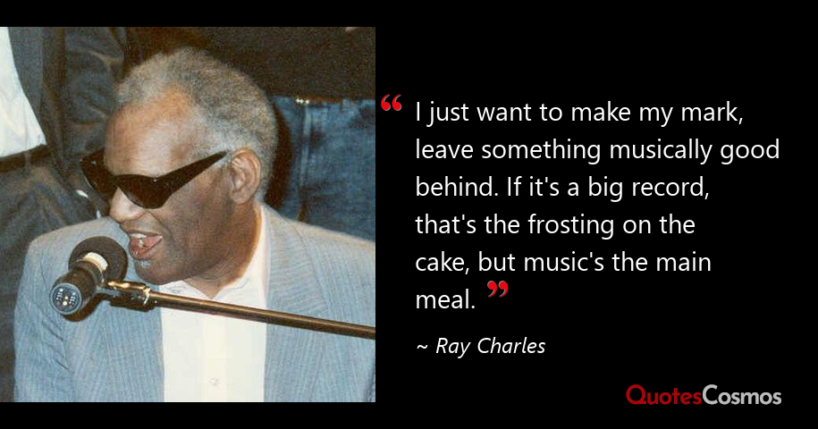 Detail Ray Charles Quotes Nomer 10