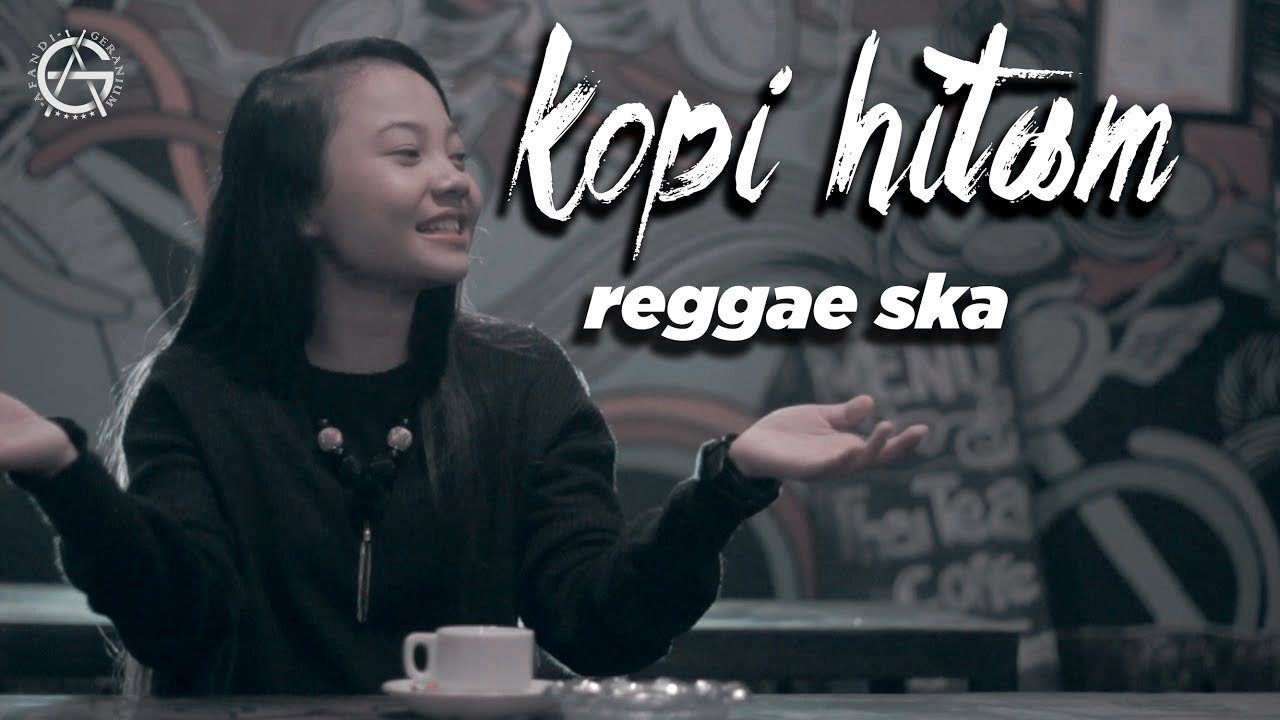 Reggae Kopi Hitam - KibrisPDR