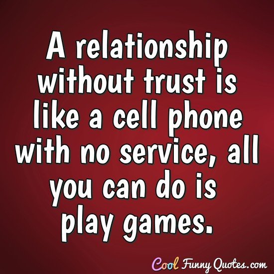 Detail Relationship Trust Quotes Nomer 17