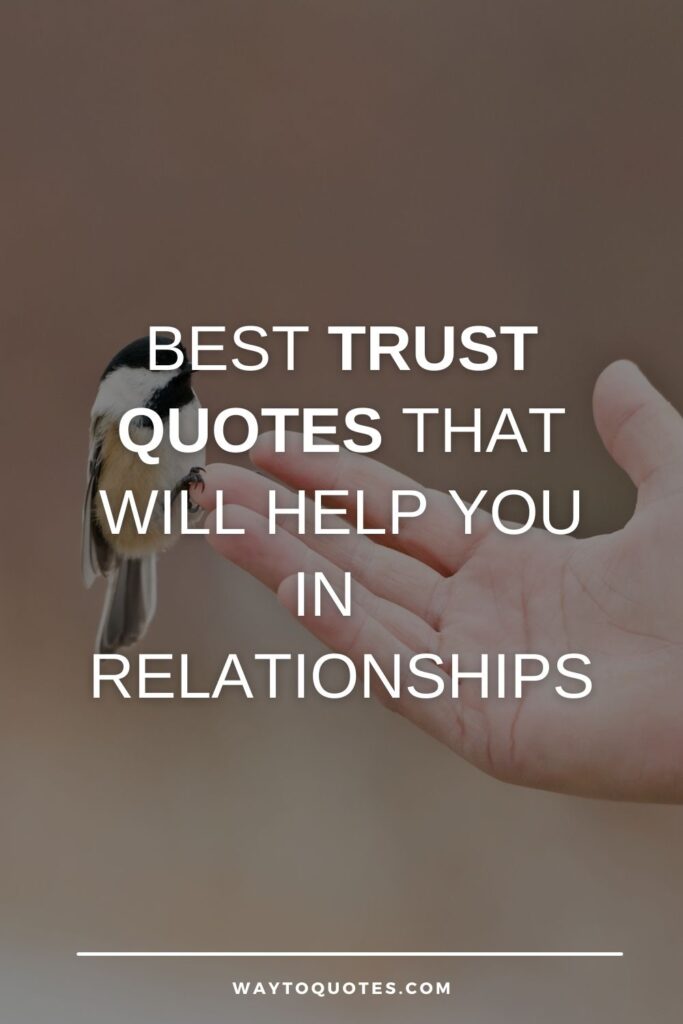 Detail Relationship Trust Quotes Nomer 27