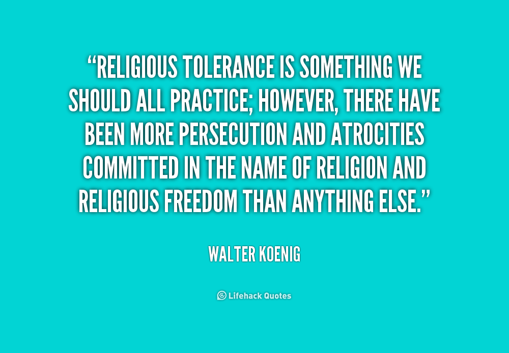 Detail Religious Intolerance Quotes Nomer 10