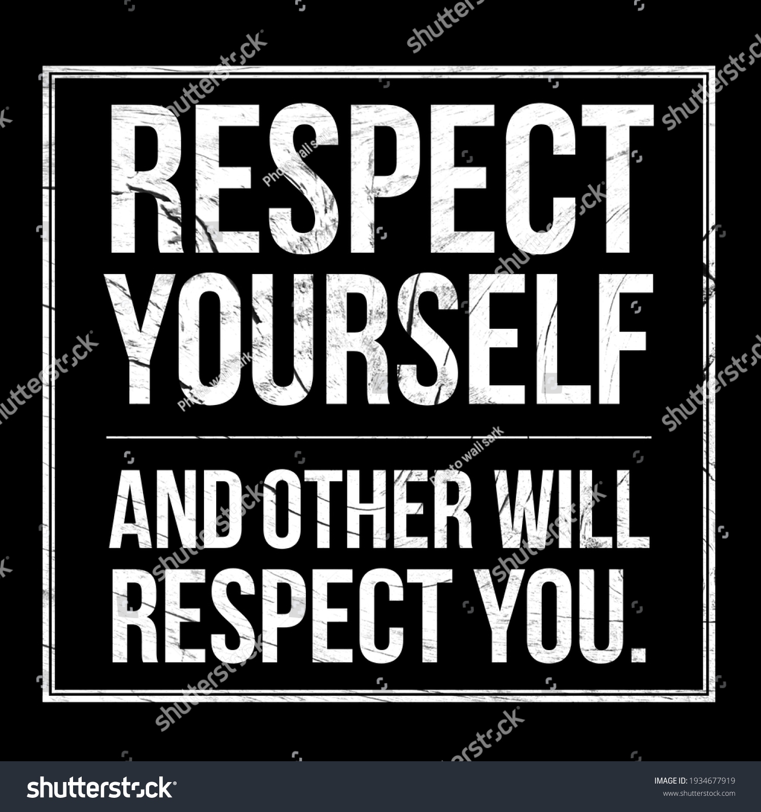 Detail Respect Yourself Quotes Nomer 47