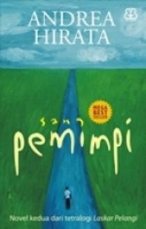 Detail Resume Novel Sang Pemimpi Nomer 9