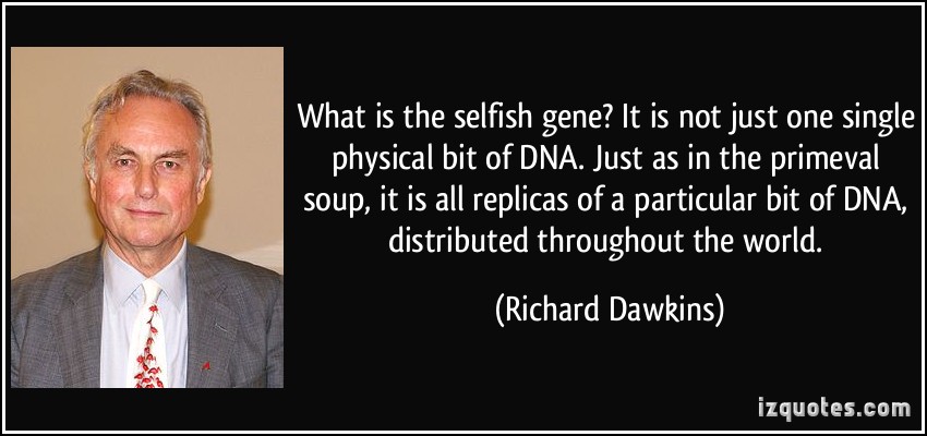 Detail Richard Dawkins The Selfish Gene Quotes Nomer 4